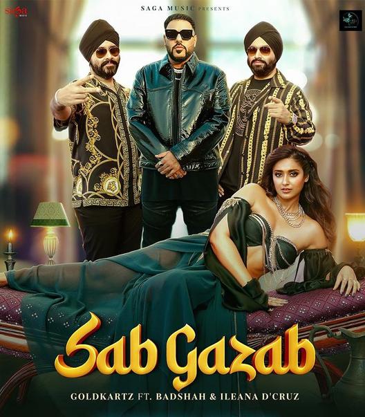 Goldkartz, Badshah: Sab Gazab